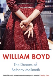 The Dreams of Bethany Melmont (William Boyd)