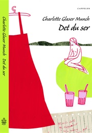 Det Du Ser (Charlotte Glaser Munch)