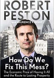 How Do We Fix This Mess? (Robert Peston)