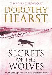 Secrets of the Wolves (Dorothy Hearst)