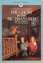 The Ghost in the Big Brass Bed (Bruce Coville)