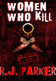 Women Who Kill (RJ Parker)