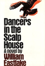 Dancers in the Scalp House (William Eastlake)