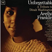 Unforgettable: A Tribute to Dinah Washington – Aretha Franklin (Edsel, 1964)