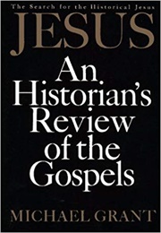 Jesus: An Historian Looks at the Gospels (Grant)