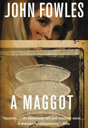 A Maggot Novel (Fowles)