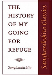 The History of My Going for Refuge (Sangharakshita)