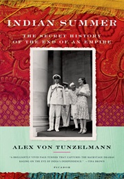 Indian Summer: The Secret History of the End of an Empire (Alex Von Tunzelmann)