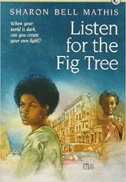 Listen for the Fig Tree (Sharon Bell Mathis)