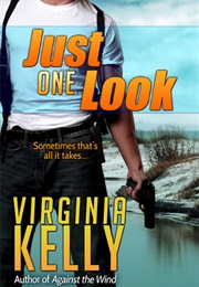 Just One Look (Virginia Kelly)