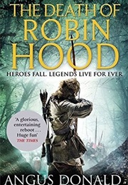 The Death of Robin Hood (Angus Donald)