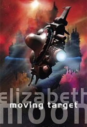 Moving Target (Elizabeth Moon)