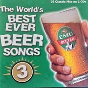 The World&#39;s Best Ever Beer Songs 3 - Various