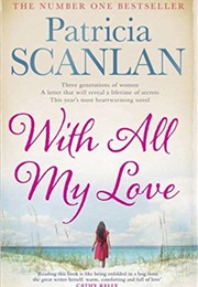 With All My Love (Patricia Scanlan)