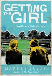 Getting the Girl (Markus Zusak)