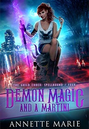 Demon Magic and a Martini (Annette Marie)