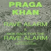 Rave Alarm Praga Khan