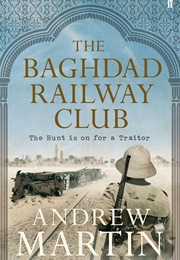 The Baghdad Railway Club (Andrew Martin)