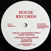 Love Can&#39;t Turn Around - Farley &quot;Jackmaster&quot; Funk