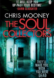 The Soul Collectors (Chris Mooney)