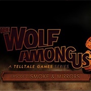 The Wolf Among Us - Episode 2: Smoke &amp; Mirrors