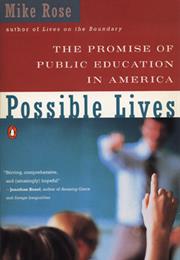 The Promise of Public Education in America: Possible Lives