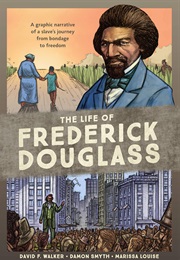 The Life of Frederick Douglass (David F. Walker)