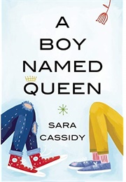 A Boy Named Queen (Sara Cassidy)