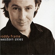 Roddy Frame- Western Skies