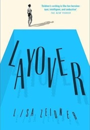 Layover (Lisa Zeidner)