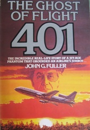 The Ghost of Flight 401 (John G. Fuller)