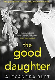 The Good Daughter (Alexandra Burt)