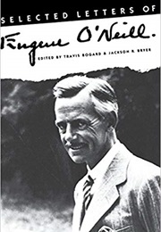 Selected Letters of Eugene O&#39;Neill (Eugene O&#39;Neill)