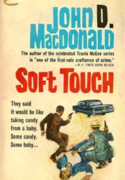 Soft Touch (John D, MacDonald)