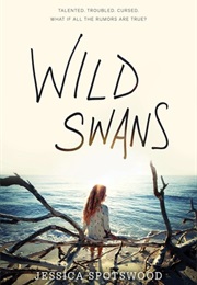 Wild Swans (Jessica Spotswood (Maryland))