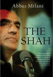 The Shah (Abbas Milani)