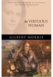 The Virtuous Woman (Gilbert Morris)