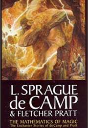 The Mathematics of Magic (L. Sprague De Camp &amp; Fletcher Pratt)