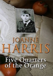 Five Quarters of the Orange (Joanne Harris)