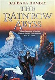 The Rainbow Abyss (Barbara Hambly)