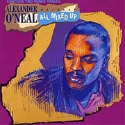 Alexander O&#39;Neal All Mixed Up