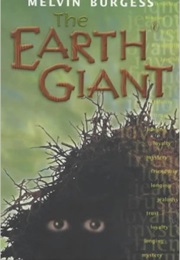 The Earth Giant (Melvin Burgess)