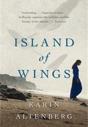 Island of Wings (Altenberg, Karin)