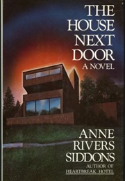 The House Next Door (Anne Rivers Siddons)