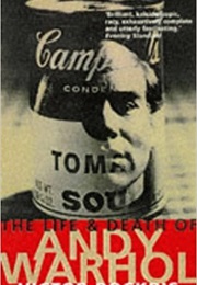 The Life and Death of Andy Warhol (Victor Bockris)