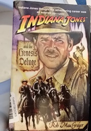 Indiana Jones and the Genesis Deluge (Rob MacGregor)