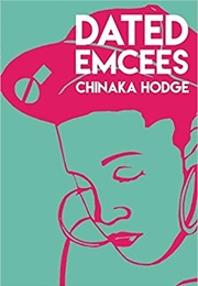 Dated Emcees (Chinaka Hodge)