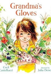 Grandma&#39;s Gloves (Cecil Castellucci)