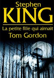 La Petite Fille Qui Aimait Tom Gordon