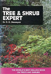 The Tree &amp; Shrub Expert (Dr. D.G. Hessayon)